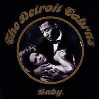 The Detroit Cobras : Baby